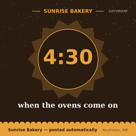 Bakery sample: 4:30, when the ovens come on, in a starburst badge